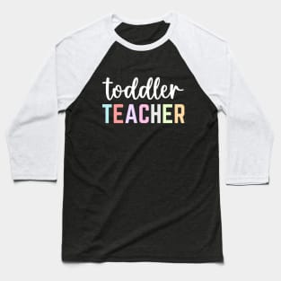 Toddler Teacher Appreciation Day Women Toddler Teaching Baseball T-Shirt